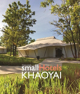 Thailand Small Hotel Series: Khao Yai