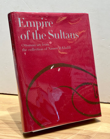 Empire of the Sultans: Ottoman Art from the Collection of Khalili