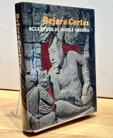 Before Cortés: Sculpture of Middle America