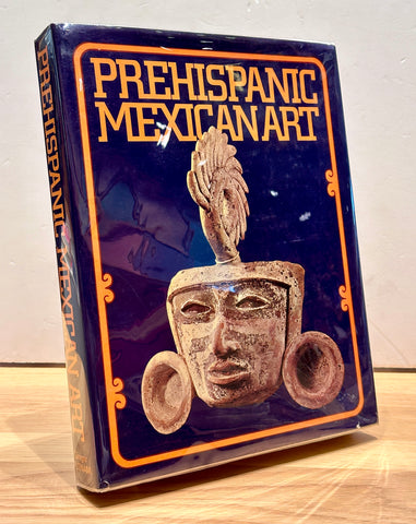 Prehispanic Mexican Art by Paul Wesrheim