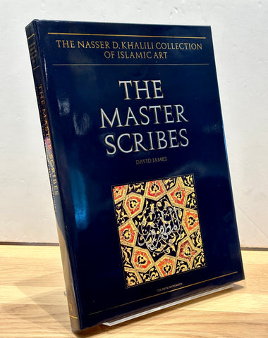 The Master Scribes: Qur'ans of the 11th to 14th Centuries by David James