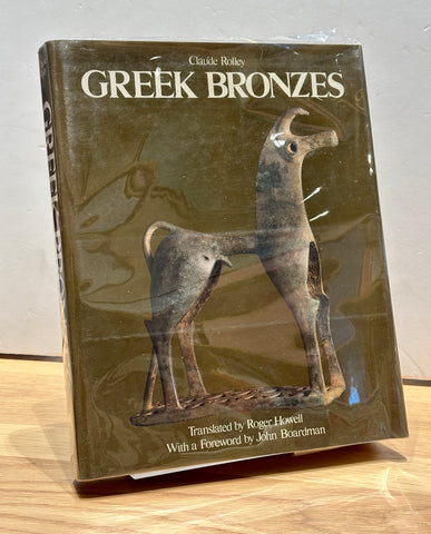 Greek Bronzes by Claude Rolley & Roger Howell