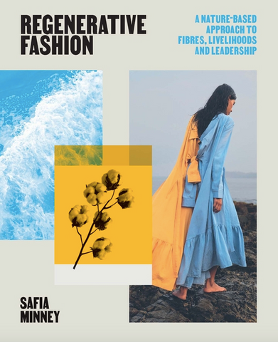 Regenerative Fashion by Safia Minney
