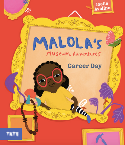 Malola's Museum Adventures: Career Day by Joelle Avelino