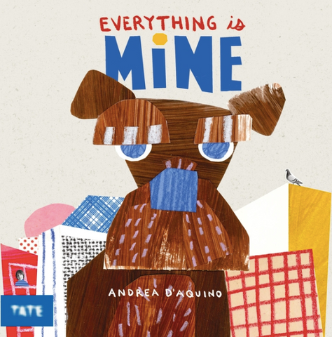 Everything Is Mine by Andrea D'Aquino