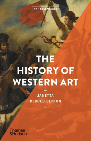 The History of Western Art by Janetta Rebold Benton (Art Essentials)
