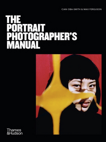 The Portrait Photographer's Manual by Cian Oba-Smith