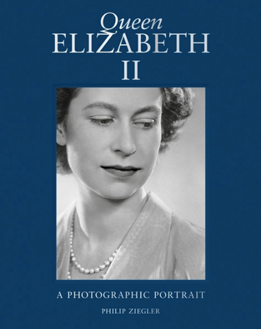 Queen Elizabeth II: A Photographic Portrait by Phillip Ziegler