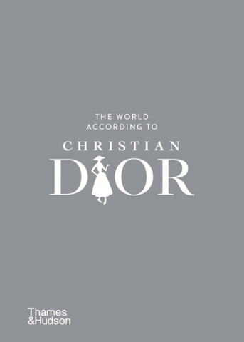 The World According to Christian Dior by Patrick Mauriès