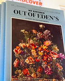 My Kitchen Out Of Eden’s : No. 6 A Feast of Enchantments