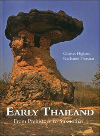 Early Thailand: From Prehistory to Sukhothai
