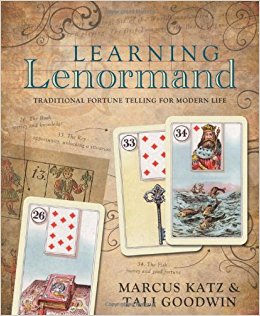 Learnning Lenormand: Traditional Fortune Telling for Modern Life