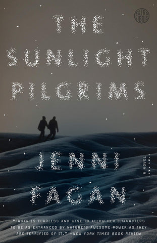 The Sunlight Pilgrims: A Novel by Jenni Fagan