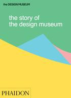 9780714872537 The Story of the Design Museum (Phaidon)