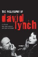 The Philosophy of David Lynch by William J. Devlin