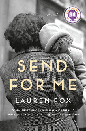 Send for Me A NOVEL By LAUREN FOX