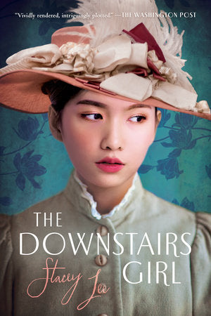 The Downstairs Girl By STACEY LEE