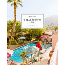 Great Escapes North America. The Hotel Book. 2021 Edition