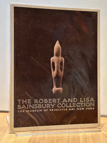 The Robert and Lisa Sainsbury Collection: The Museum of Primitive Art, New York