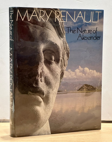 The Nature of Alexander by Mary Renault