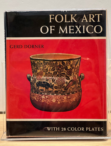 Folk Art of Mexico by Gerd Dorner