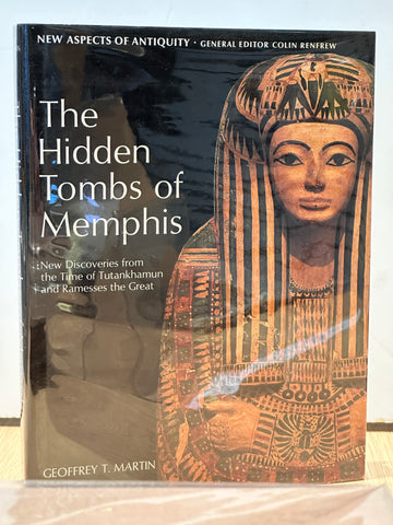The Hidden Tombs of Memphis by Geoffrey T. Martin