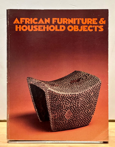 African Furniture and Household Objects by Roy Sieber
