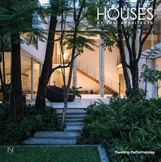Houses by Thai Architects: Dwelling Performances  (Li-Zenn)