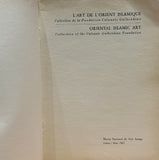 L'Art De L'Orient Islamique / Oriental Islamic Art