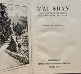 T'ai Shan: An Account of the Sacred Eastern Peak of China by Dwight Condo Baker