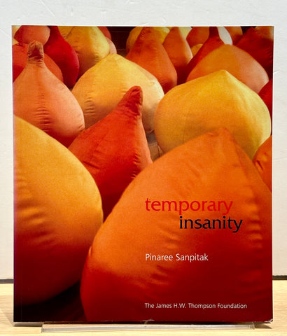 Temporary Insanity by Pinaree Sanpitak