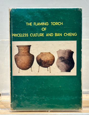 The Flaming Torch of Priceless Culture and Ban Chieng by C. Sri-ngam M. Com