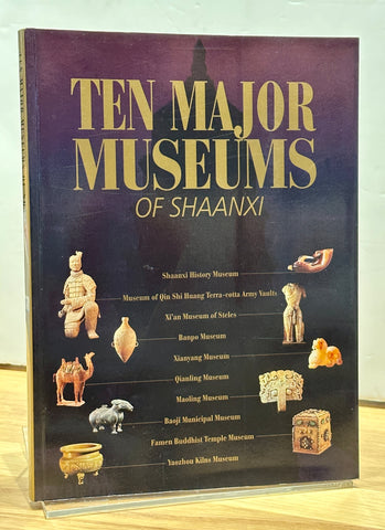 Ten Major Museums of Shaanxi