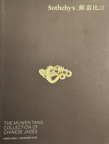 Sotheby's The Muwen Tang Collection Of Chinese Jades, Hong Kong, 1 December 2016