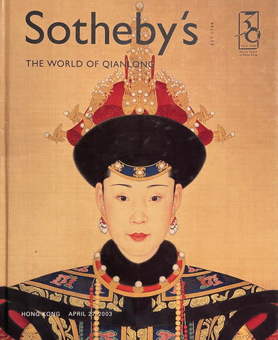 Sotheby's The World Of Qianlong, Hong Kong, 27 April 2003