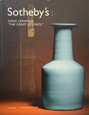 Sotheby's Song Ceramics, "The Great Ultimate", London, 8 November 2006