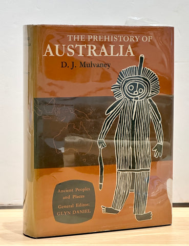 The Prehistory of Australia by Derek John Mulvaney
