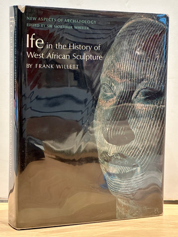 Life in the History of West African Sculpture by Frank Willett
