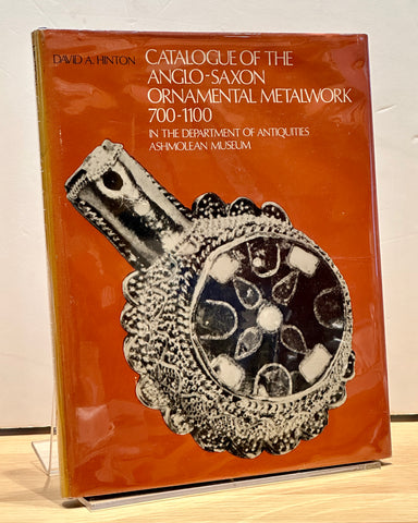 A Catalogue of the Anglo-Saxon Ornamental Metalwork, 700-1100 in the Department of Antiquities, Ashmolean Museum