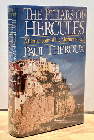 The Pillars of Hercules: A Grand Tour of the Mediterranean by Paul Theroux