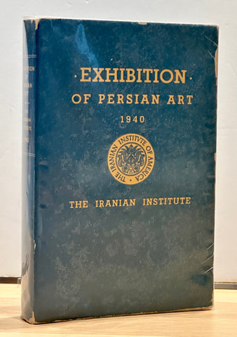 Guide to the Exhibition of Persian Art by Phyllis Ackerman
