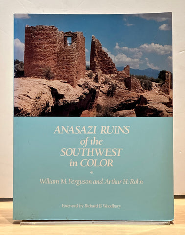 Anasazi Ruins of the Southwest in Color by William M. Ferguson & Arthur H. Rohn