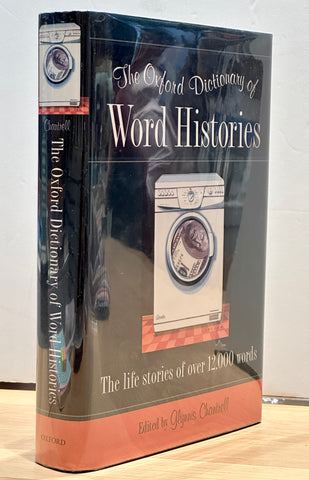 The Oxford Dictionary of Word Histories by Glynnis Chantrell