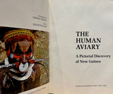The Human Aviary: A Pictorial Discovery of New Guinea by George Holton & Kenneth E. Read