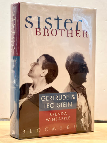 Sister Brother: Gertrude and Leo Stein by Brenda Wineapple