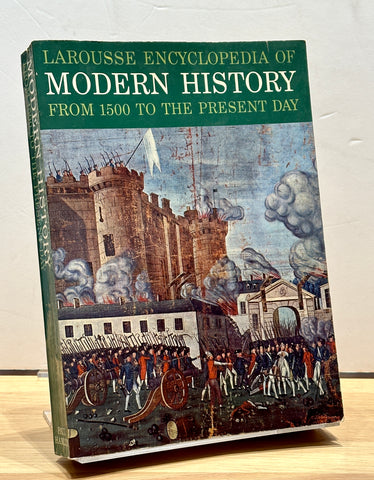 Larousse Encyclopedia of Modern History from 1500 to the Present Day by Marcel Dunan
