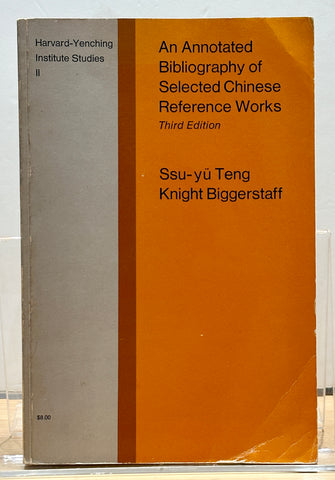 An Annotated Bibliography of Selected Chinese Reference Works (Third Edition)