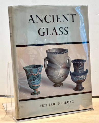 Ancient Glass by Frederic Neuburg
