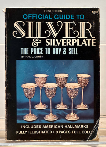 Official Guide to Silver & Silverplate by Hal. L. Cohen