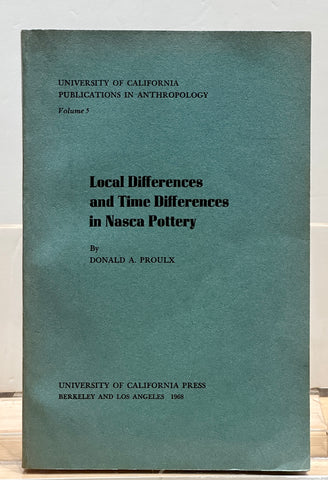 Local Differences and time Differences in Nasca Pottery by Donald Proulx